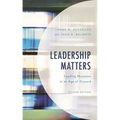 Leadership Matters: Leading Museums in an Age of Discord - Paperback