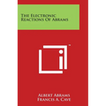 The Electronic Reactions of Abrams - Paperback