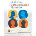 Historia de La Comunicacion Humana - Paperback