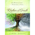 Rhythms of Growth: 365 Meditations to Nurture the Soul - Paperback