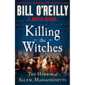 Killing the Witches: The Horror of Salem, Massachusetts - Hardcover
