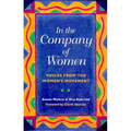 In the Company of Women: Voices from the Women's Movement - Paperback