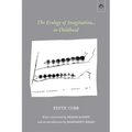 The Ecology of Imagination in Childhood - Paperback