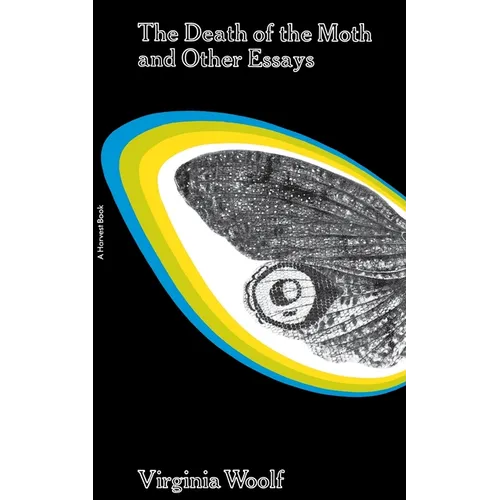 The Death of the Moth and Other Essays - Paperback