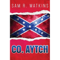 Co. Aytch - Paperback
