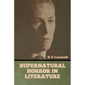 Supernatural Horror in Literature - Paperback