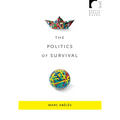 The Politics of Survival - Paperback
