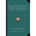 Remarks On Certain Parts Of Granville Penn's Comparative Estimate Of The Mineral And Mosaical Geologies (1826) - Paperback