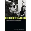 Hold It Against Me: Difficulty and Emotion in Contemporary Art - Paperback
