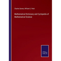 Mathematical Dictionary and Cyclopedia of Mathematical Science - Paperback