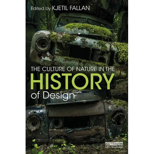 The Culture of Nature in the History of Design - Paperback