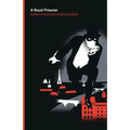 A Royal Prisoner: Being the Fifth of the Series of Fantomas Detective Tales - Paperback