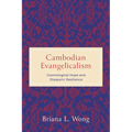 Cambodian Evangelicalism - Hardcover
