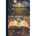 Origen Hexapla; Volume 1 - Paperback