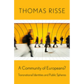 A Community of Europeans?: Transnational Identities and Public Spheres - Paperback