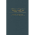 A History of Organized Labor in Panama and Central America - Paperback