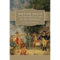 William Wells and the Struggle for the Old Northwest - Paperback