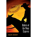 Riders of the Pony Express - Paperback