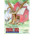 Oak Street Tree House: The Day They Messaged God - Hardcover