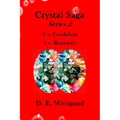 Crystal Saga Series 2, 3-Escalation and 4-Renewals - Paperback