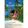 Inside Gilligan's Island: From Creation to Syndication - Paperback