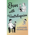 Fun with Ventriloquism - Hardcover