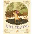 Mice Skating - Hardcover