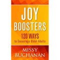 Joy Boosters: 120 Ways to Encourage Older Adults - Paperback