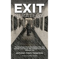 Exit Strategy, The Employee Stock Ownership Plan Can Sustain and Secure the Company's Future Without You - Hardcover
