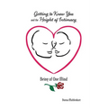 Getting to Know You and the Height of Intimacy - Paperback