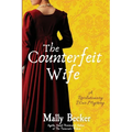 The Counterfeit Wife: A Revolutionary War Mystery - Paperback