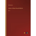 Letters of Mary Russell Mitford: Vol. I - Paperback