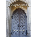 Unjust Enrichment: An Outline - Paperback