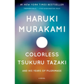 Colorless Tsukuru Tazaki and His Years of Pilgrimage - Paperback