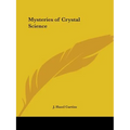 Mysteries of Crystal Science - Paperback