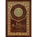 Lady Chatterley's Lover (Royal Collector's Edition) (Case Laminate Hardcover with Jacket) - Hardcover