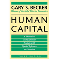 Human Capital: A Theoretical and Empirical Analysis, with Special Reference to Education, 3rd Edition - Paperback