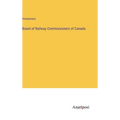 Board of Railway Commissioners of Canada - Hardcover