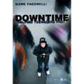 The Downtime: Helping Teenagers Pray - Paperback