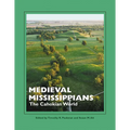 Medieval Mississippians: The Cahokian World - Paperback