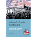 A Not-So-Special Relationship: The Us, the UK and German Unification, 1945-1990 - Paperback