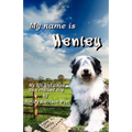 My Name Is Henley: My Life and Times as a Rescued Dog - Paperback