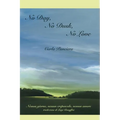 No Day, No Dusk, No Love - Paperback