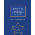 Memoirs of the war in Spain from 1808 to 1814. [Translated from the French.] - War College Series - Paperback