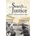 The Search for Justice: Sequel to Shootout at Miracle Valley - Paperback