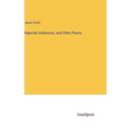 Rejected Addresses, and Other Poems - Hardcover