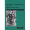 The Incarceration of Japanese Americans in the 1940s: Literature for the High School Classroom - Paperback