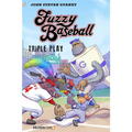 Fuzzy Baseball 3-In-1: Triple Play - Paperback