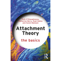 Attachment Theory: The Basics - Paperback