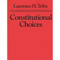 Constitutional Choices - Paperback